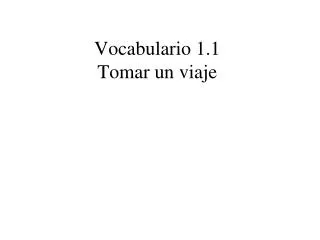 vocabulario 1 1 tomar un viaje