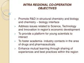 INTRA REGIONAL CO-OPERATION OBJECTIVES