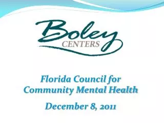 Florida Council for Community Mental Health December 8, 2011