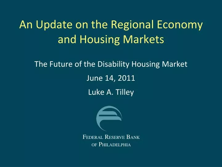 an update on the regional economy and housing markets