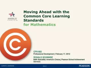 Moving Ahead with the Common Core Learning Standards for Mathematics