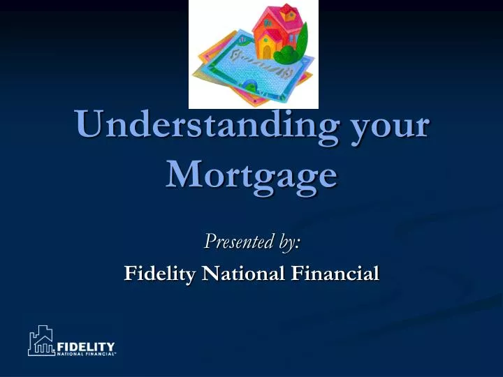 understanding your mortgage
