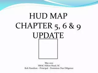 HUD MAP CHAPTER 5, 6 &amp; 9 UPDATE