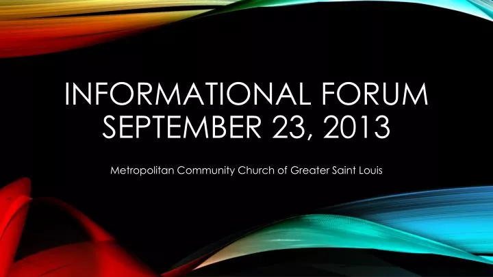 informational forum september 23 2013