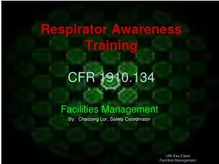 Respirator Awareness Training CFR 1910.134