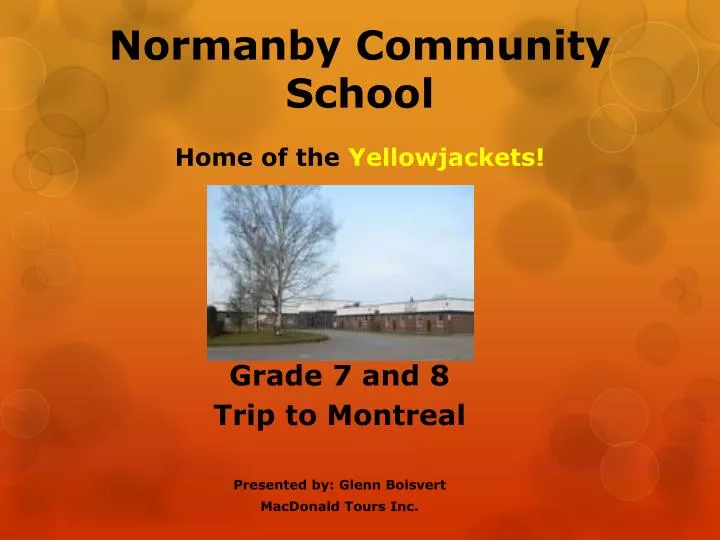 grade 7 and 8 trip to montreal presented by glenn boisvert macdonald tours inc