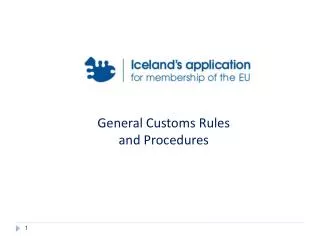 General Customs Rules and Procedures