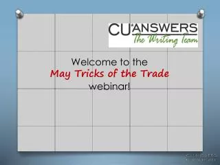 Welcome to the May Tricks of the Trade webinar!