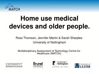 Home use medical devices and older people.