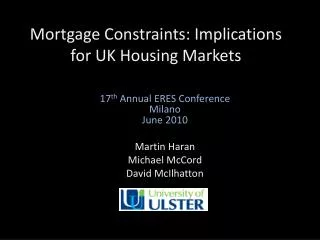 Mortgage Constraints: Implications for UK Housing Markets