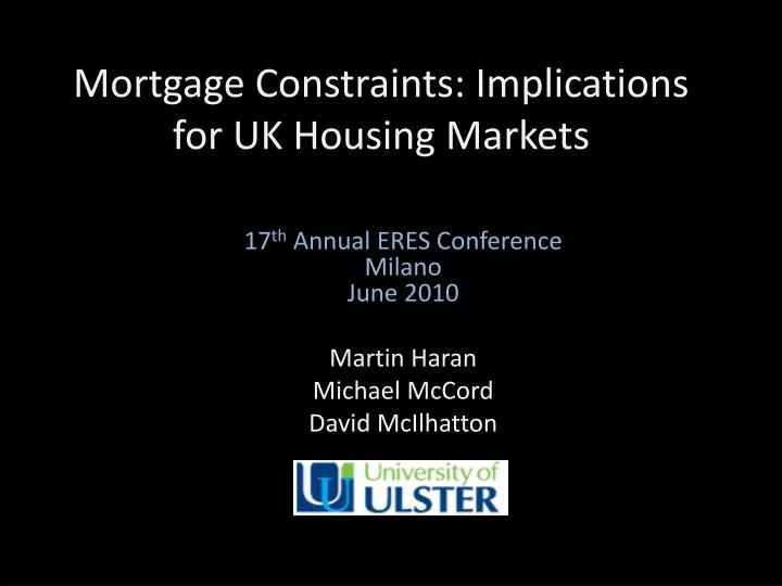 mortgage constraints implications for uk housing markets