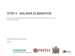 STEP 3 - MALARIA Elimination