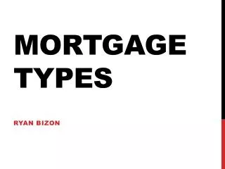 Mortgage Types