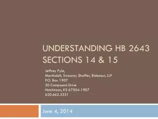 Understanding HB 2643 Sections 14 &amp; 15
