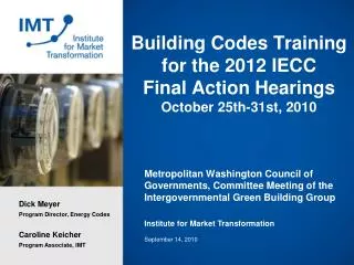 Building Codes Training for the 2012 IECC Final Action Hearings October 25th-31st, 2010