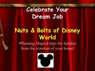 Celebrate Your Dream Job Nuts &amp; Bolts of Disney World