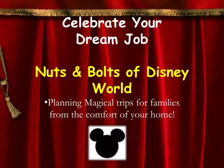 celebrate your dream job nuts bolts of disney world