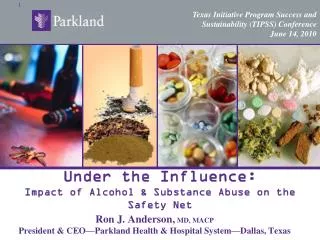 Under the Influence: Impact of Alcohol &amp; Substance Abuse on the Safety Net
