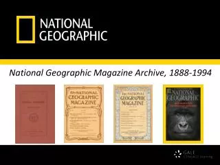 National Geographic Magazine Archive, 1888-1994