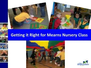 Getting it Right for Mearns Nursery Class