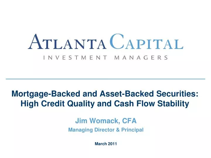 mortgage backed and asset backed securities high credit quality and cash flow stability