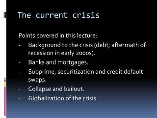 The current crisis