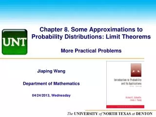 Chapter 8. Some Approximations to Probability Distributions: Limit Theorems More Practical Problems