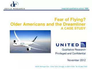 Fear of Flying? Older Americans and the Dreamliner A CASE STUDY