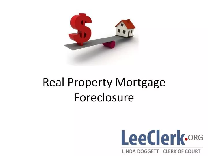 real property mortgage foreclosure