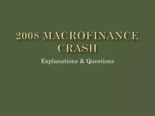 2008 Macrofinance crash