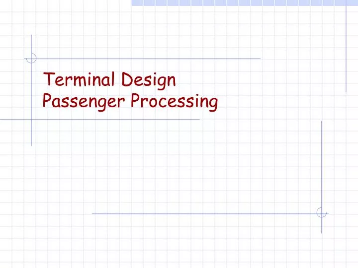terminal design passenger processing
