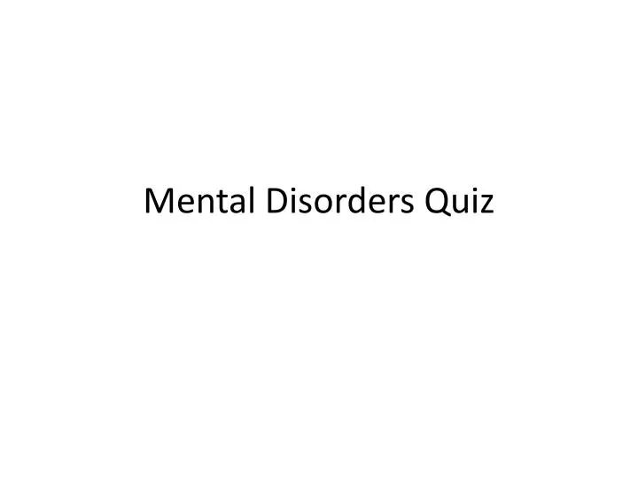 mental disorders quiz