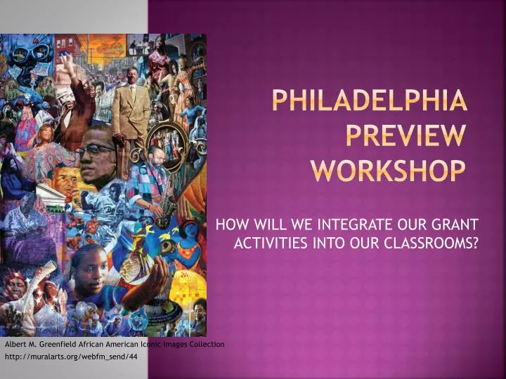 philadelphia preview workshop
