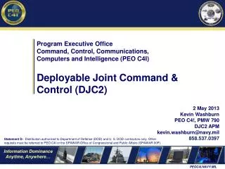 Program Executive Office Command, Control, Communications, Computers and Intelligence (PEO C4I) Deployable Joint Comman