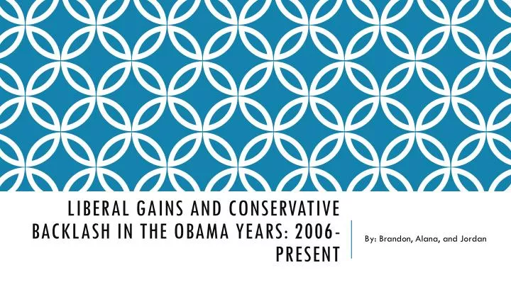liberal gains and conservative backlash in the obama years 2006 present