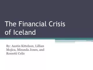 The Financial Crisis of Iceland