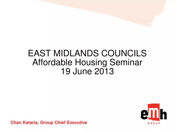 east midlands councils affordable housing seminar 19 june 2013