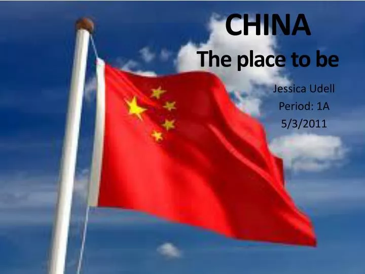 china the place to be