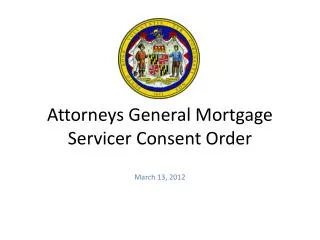 Attorneys General Mortgage Servicer Consent Order