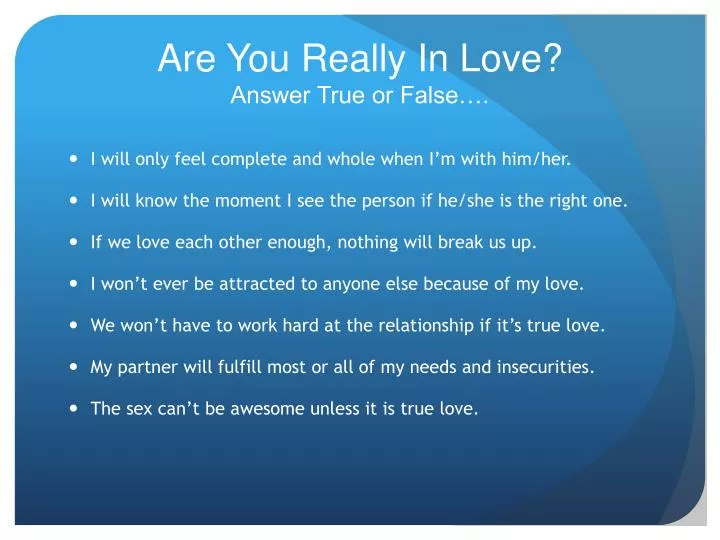 are you really in love answer true or false