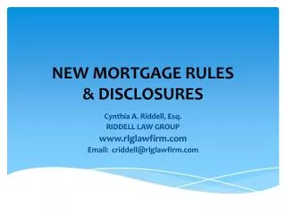 NEW MORTGAGE RULES &amp; DISCLOSURES