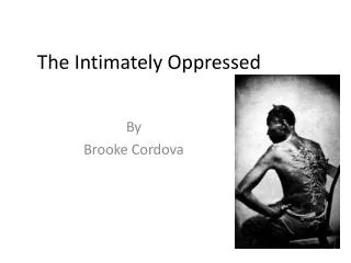 The Intimately Oppressed