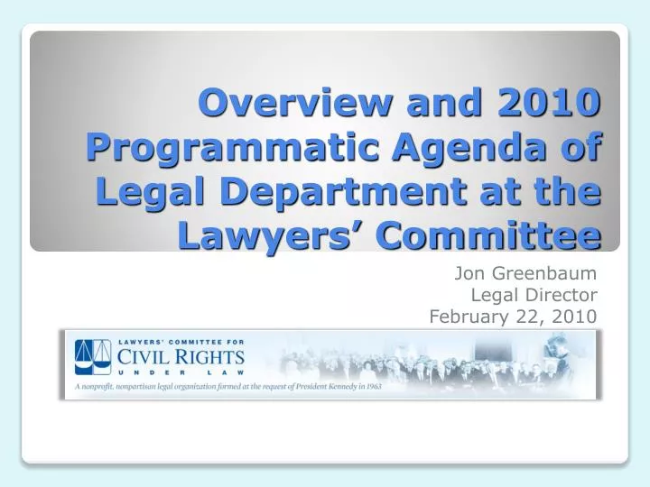 overview and 2010 programmatic agenda of legal department at the lawyers committee