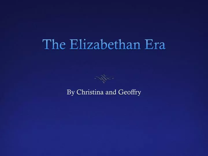 the elizabethan era