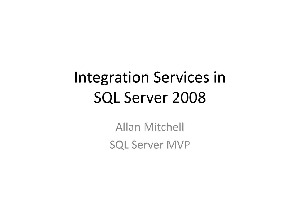 PPT Integration Services in SQL Server 2008 PowerPoint Presentation