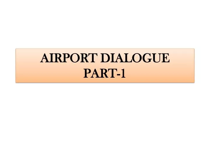 airport dialogue part 1
