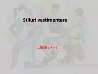 stiluri vestimentare