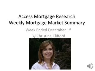 Access Mortgage Research Weekly Mortgage Market Summary