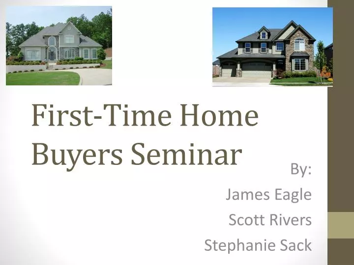 first time home buyers seminar