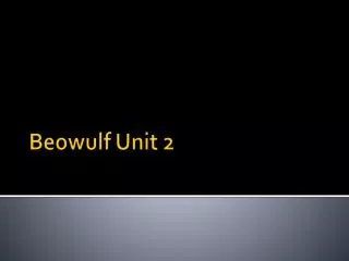 Beowulf Unit 2
